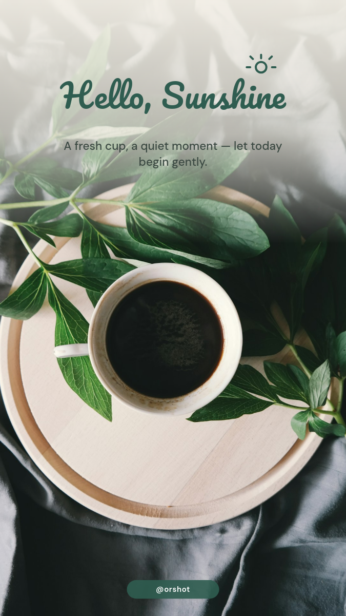 Good Morning Coffee Story — Script Greeting over Cozy Flat-Lay
