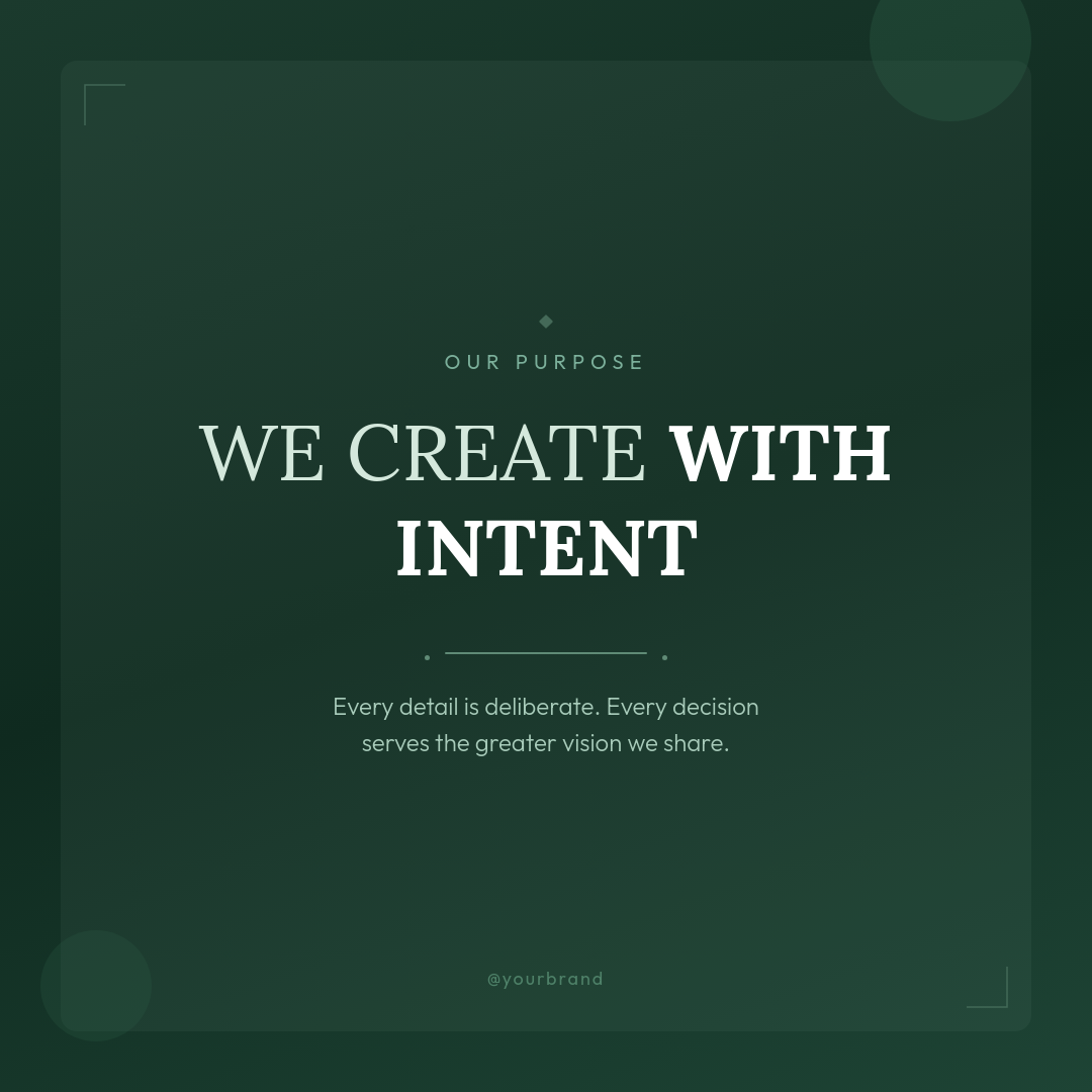Deep Forest Green Brand Purpose Statement with Mixed-Weight Serif Headline and Sage Accents