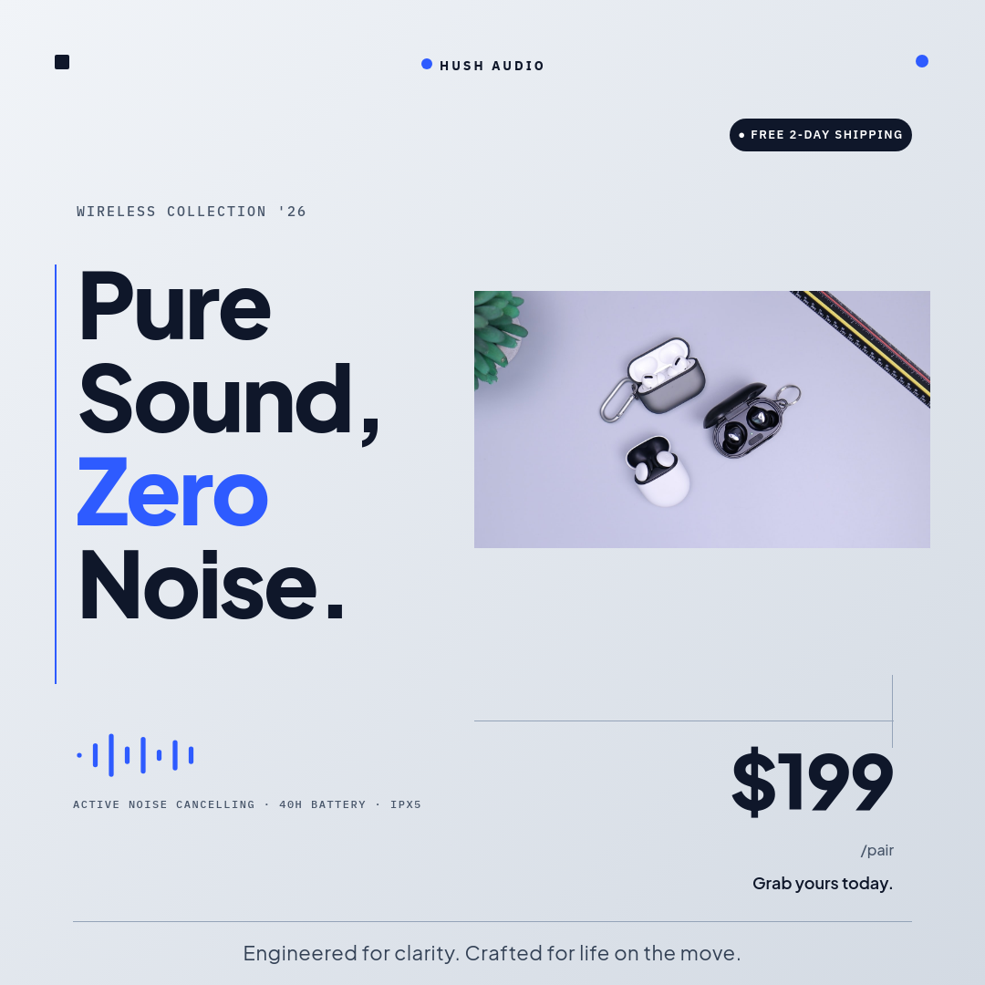 Cool Grey Diagonal Split Wireless Earbuds Minimal Product Ad Instagram Square with Plus Jakarta Sans Stacked Heavyweight Headline, Hairline Crosshair Price Pointer, Hush Audio Brand Mark and Electric Blue Accents